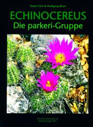 Echinocereus - The Echinocereus parkeri group, Dieter Felix & Wolfgang Blum 